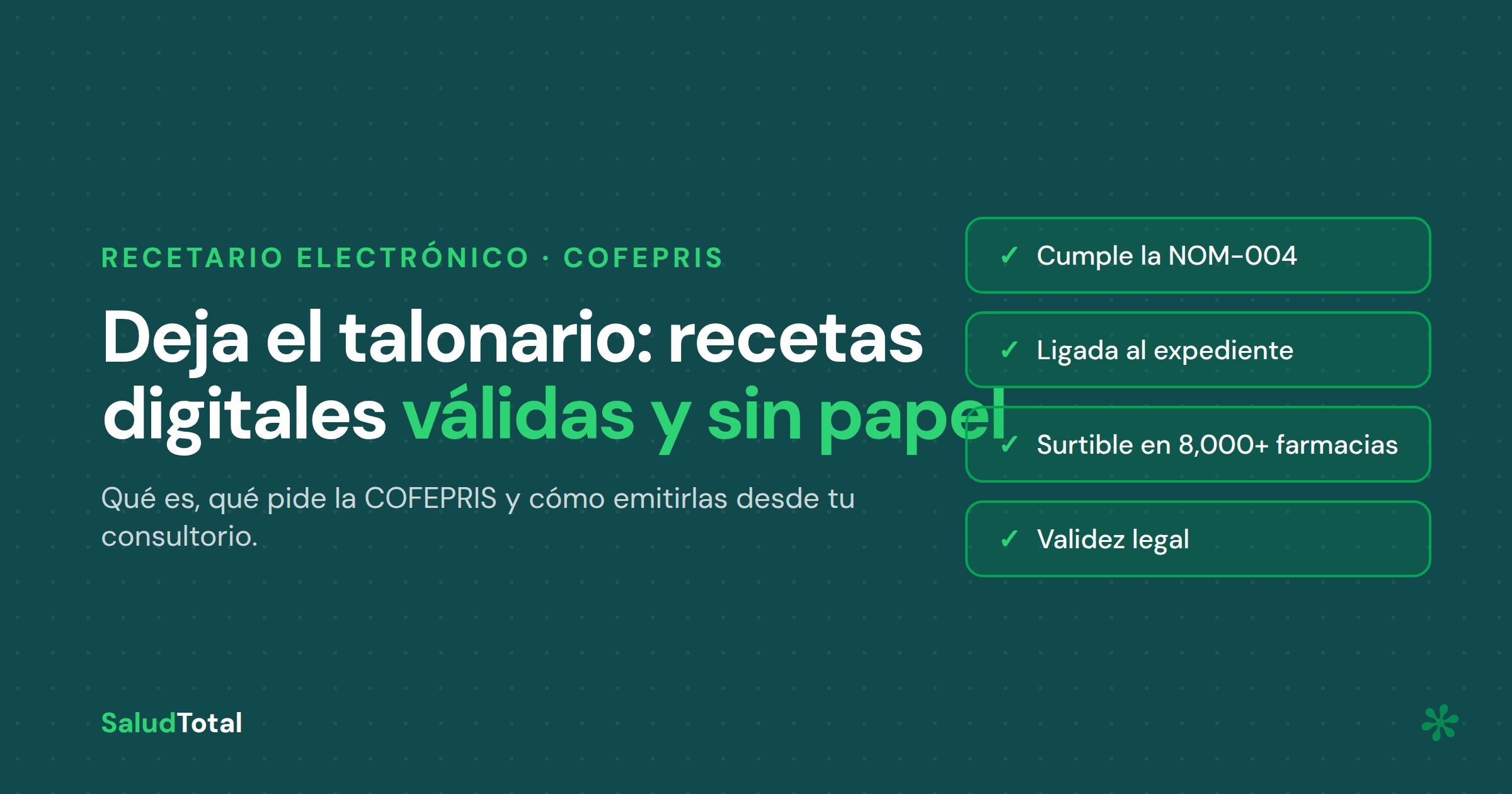 Recetario electrónico en México: qué es, qué pide la COFEPRIS y cómo emitir recetas digitales válidas